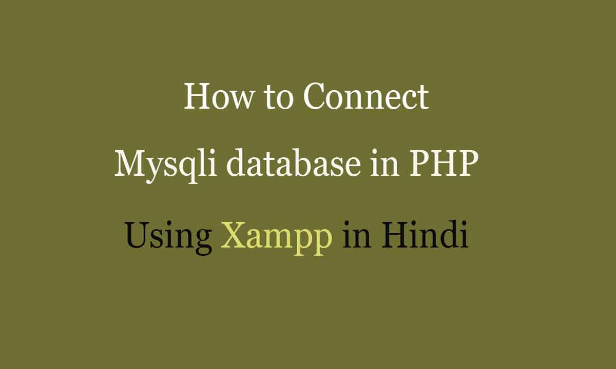 how-to-connect-mysql-database-in-php-using-xampp-php-guru